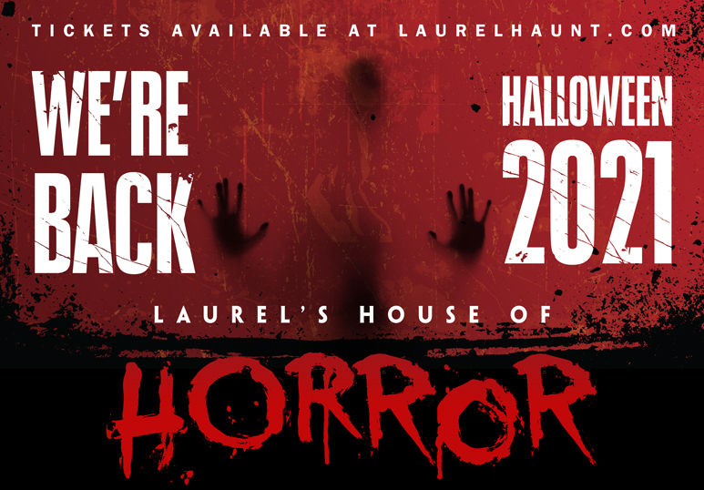 We're Back! Halloween 2021, Laurels House of Horror