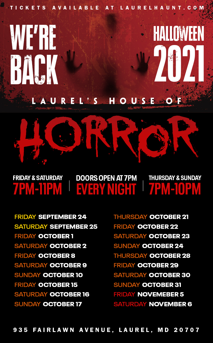 We're Back! Halloween 2021, Laurels House of Horror, Dates
