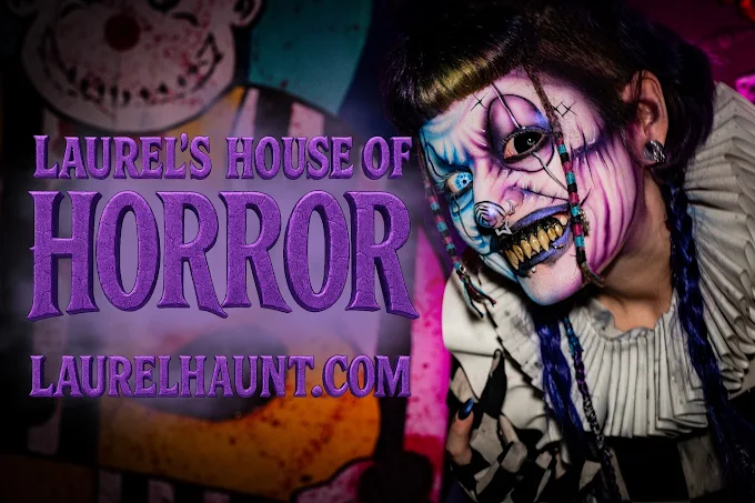About Laurel's House of Horror
